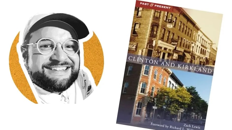 Zach Lewis and his new book Clinton and Kirkland: Past & Present